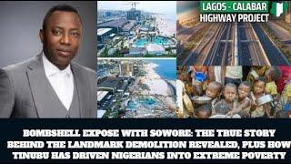 BOMBSHELL EXPOSE WITH SOWORE: TRUE STORY ON LANDMARK DEMOLITION EXPOSED, EXTREME POVERTY IN NIGERIA