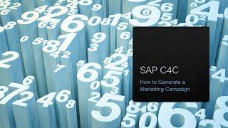 SAP C4C - How-To Run a Marketing Campaign