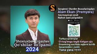 Shoxruxbek Ergashev - Qo'shiqlar To'plami 2024 (+Alam Ekan Premyera)