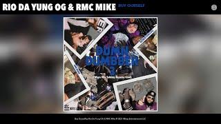 Rio Da Yung OG & RMC Mike - Buy Ourself (Audio)