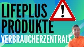 Lifeplus Produkte Verbraucherzentrale - "teuer, nicht notwendig, zu viel" - meine Meinung dazu