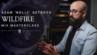 Adam "Nolly" Getgood Mixing Masterclass | Periphery "Wildfire"