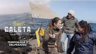 Somos Caleta | Valparaíso | Canal 13