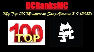 My Top 150 Monstercat Songs (2022 Edition)