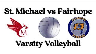 9.5.2024 “Varsity Volleyball” St. Michael Catholic vs Fairhope High School