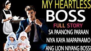 FULL STORY|MY HEARTLESS BOSS ANG KANILANG HAPPY ENDING KASAMA NG KANILANG KAMBAL NA ANAK