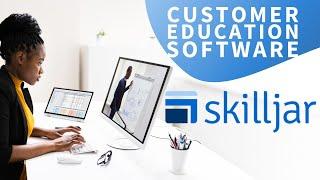 Customer Education Software: A Skilljar Deep Dive