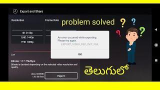 Problem solved||an error occurred while exporting please try again||kinemaster editing||kiran ssk...