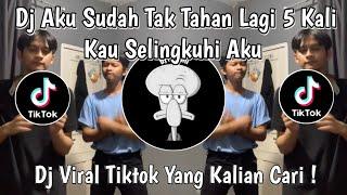 DJ AKU SUDAH TAK TAHAN LAGI 5 KALI KAU SELINGKUHI AKU | DJ JANGAN NGAREP VIRAL TIKTOK TERBARU 2024!