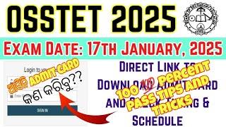 OSSTET 24-25 || ADMIT CARD DOWNLOAD UPDATE  || 100  PERCENTAGE PASS TIPS AND TRICKS