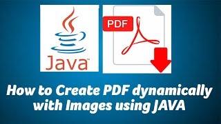 How to Create PDF dynamically with Images using JAVA