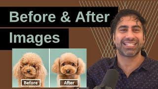 Before & After Images, A Powerful Marketing Tactic