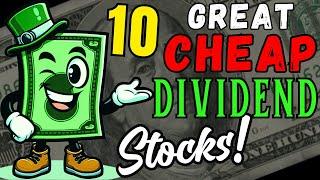 10 Cheap Dividend Growth Stocks You Need To Know!