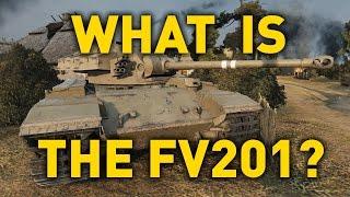 World of Tanks || What is the FV201 (A45)?