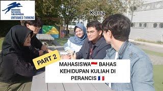 MAHASISWA INDONESIA BAHAS KULIAH, KLISE, BUDGET KEHIDUPAN DI PERANCIS  (part 2)