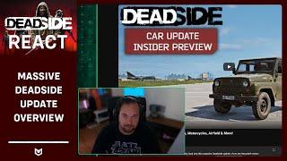 First look and reaction! - MASSIVE Deadside Update Overview - Cars, Motorcycles, Airfield & More!