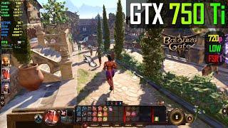 GTX 750 Ti - Baldur's Gate 3