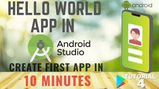 Beginner's Guide: Build Your First Hello World App in Android Studio under 10 Minutes | Tutorial-4