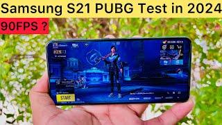 Samsung Galaxy S21 PUBG Test For 2024  | Still best Gaming option ￼