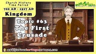 Catholic Church History Series - Topic 63 - The First Crusade