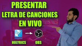  Tutorial en ESPAÑOL de como enviar letras en vivo de HOLYRICS a OBS studio / Letras en vivo en OBS