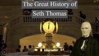 Who WAS Seth Thomas?