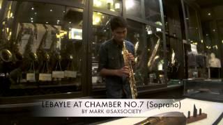 Lebaye Soprano Mouthpieces AT Chamber No.7 By Mark @ Saxsociety