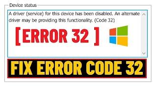 Fix Code 32 Error on Intel CPU Driver (Service) for This Device Has Been Disabled | Error Code 32