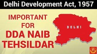 Delhi Development Act, 1957 | For DDA Naib Tehsildar | Kushmanda IAS HCS Academy