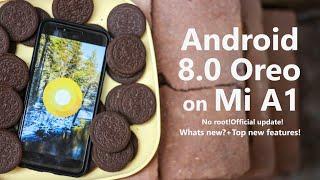 Android 8.0 Oreo on Mi A1! What's New+Top New Features!