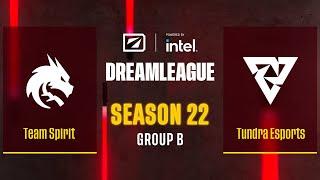 Dota2 - Team Spirit vs Tundra Esports - Game 1 - DreamLeague Season 22 - Group B