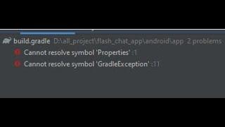 Cannot resolve symbol 'Properties' | Cannot resolve 'GradleException' | Flutter Problem Solving