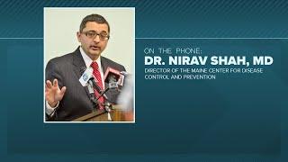 Maine CDC Director Dr. Nirav Shah gives updated Maine coronavirus, COVID-19 numbers