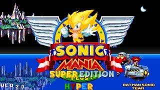 Sonic Mania: Super Plus Hyper Edition! (Demo) || Ultimate Expansion (720p/60fps)