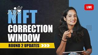 NIFT CORRECTION WINDOW | NIFT COUNSELLING 2024 | ROUND 2 UPDATES |  NIFT FAQs #nift2024