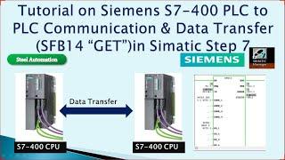 S7-400 PLC to PLC Data Transfer || SFB14 || CPU to CPU Communication || STEP-7 || SIEMENS