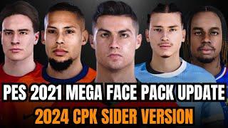 PES 2021 MEGA FACE PACK UPDATE 2024 CPK SIDER VERSION