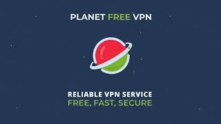 Planet VPN promo - FREE VPN unlimited