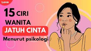 15 CIRI WANITA JATUH CINTA MENURUT PSIKOLOGI