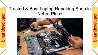 Laptop Repairing SCAM | Best Laptop Repairing Shop | Trusted Shop in Nehru Place #biharideveloper