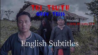 Qhov Tseeb The Truth W/English Subtitles Hmong New Short Movie Horror Ghost