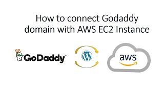 How to connect Godaddy Domain Name with AWS Route 53 | EC2 instance