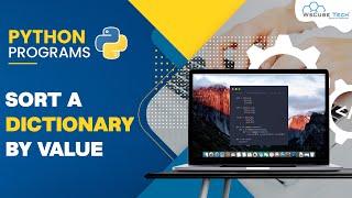 Python Program to Sort a Dictionary by Value - Explained [Hindi]