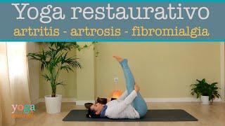 YOGA RESTAURATIVO para ARTRITIS-ARTROSIS-FIBROMIALGIA-ARTICULACIONES con VERENA BOIX