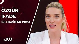 Cansu Canan Özgen ile Özgür İfade | 28 Haziran 2024