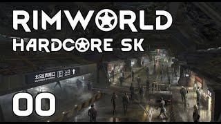 RimWorld | Hardcore SK 1.2 | S03E00