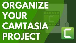 Organize Your Camtasia Project Files