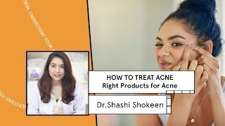 How to Treat Acne | Right Products for Acne |  DocUnlock Series