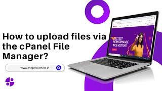 How to upload files via the cPanel File Manager with The PowerHost