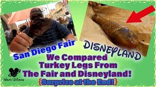 We Compare Turkey legs from Disneyland and the Fair! Disney Food